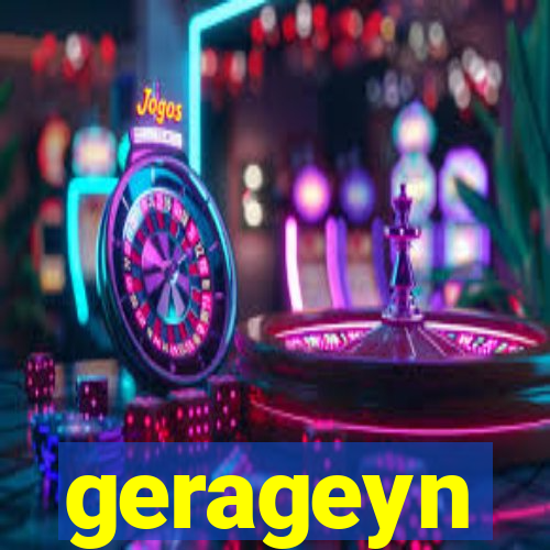 gerageyn