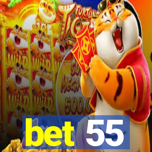 bet 55