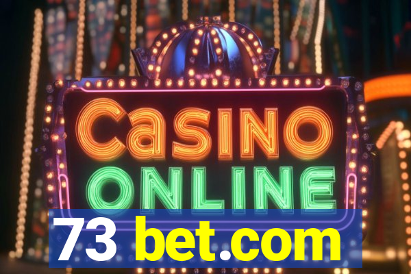 73 bet.com