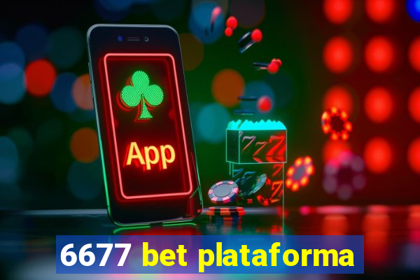 6677 bet plataforma