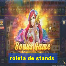 roleta de stands