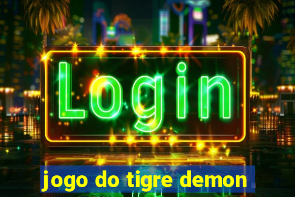 jogo do tigre demon