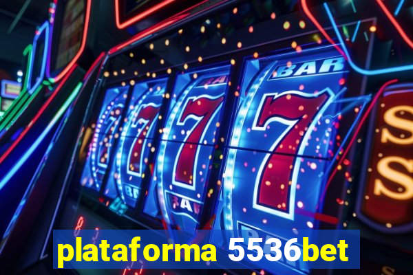 plataforma 5536bet