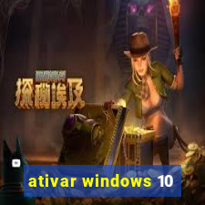 ativar windows 10