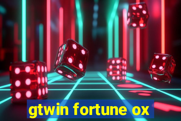 gtwin fortune ox