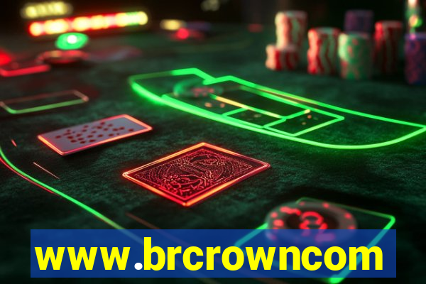 www.brcrowncom