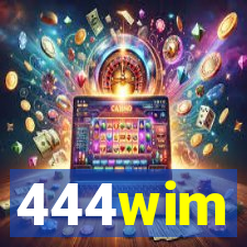 444wim