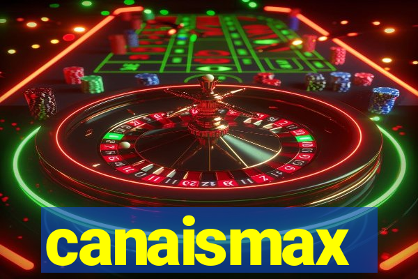 canaismax