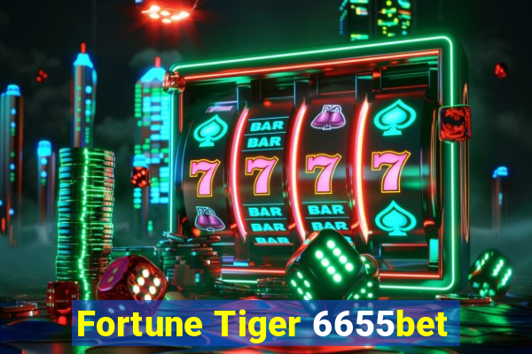 Fortune Tiger 6655bet