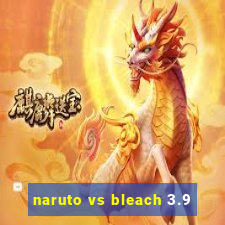 naruto vs bleach 3.9