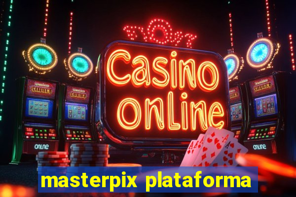 masterpix plataforma