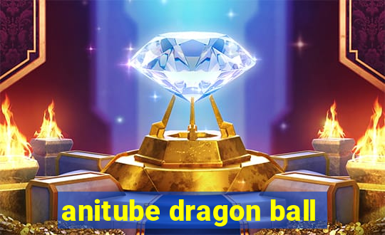 anitube dragon ball