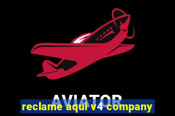 reclame aqui v4 company