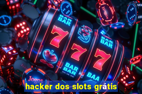 hacker dos slots grátis