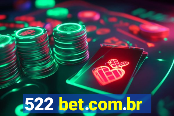 522 bet.com.br