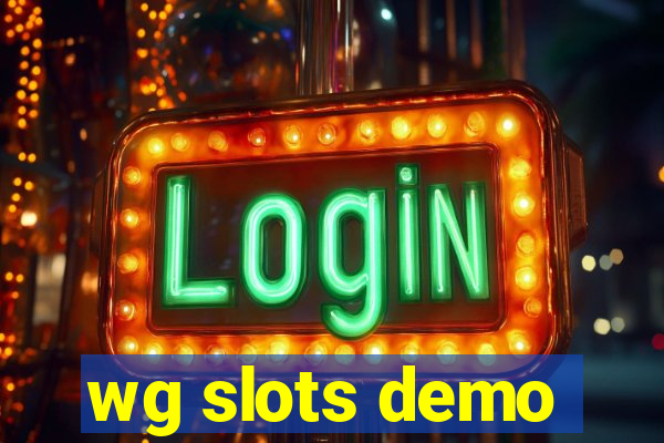 wg slots demo