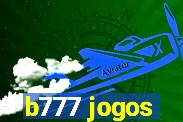 b777 jogos