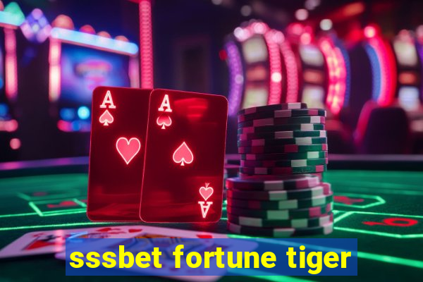 sssbet fortune tiger