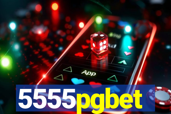 5555pgbet