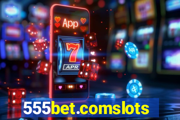 555bet.comslots