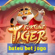 bateu bet jogo