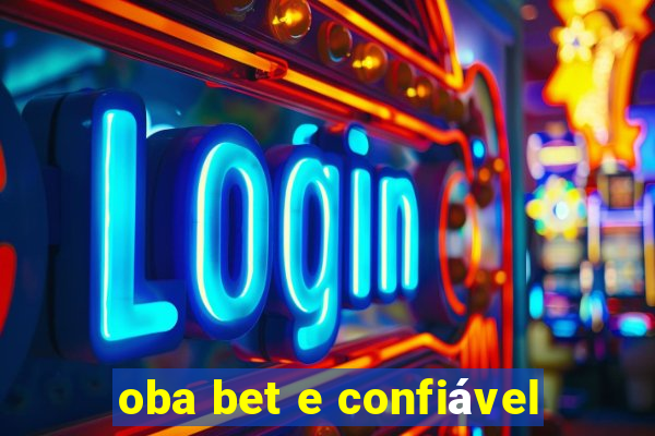 oba bet e confiável