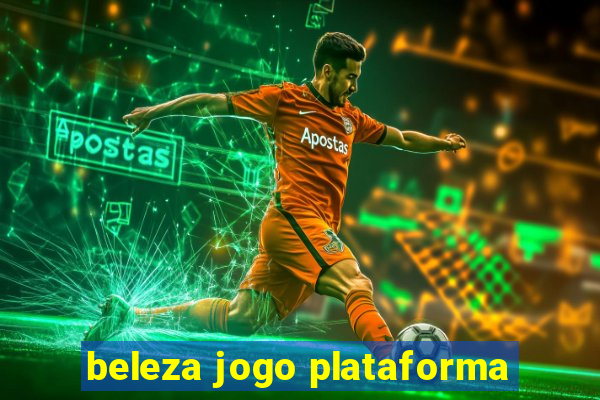 beleza jogo plataforma