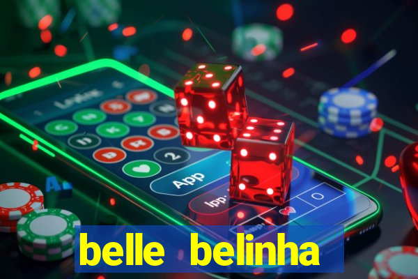 belle belinha videos vazados