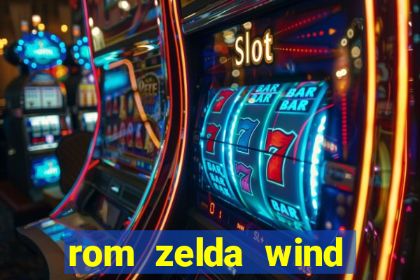 rom zelda wind waker pt br