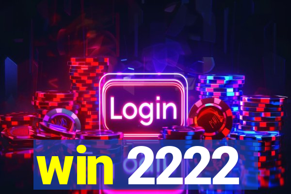 win 2222