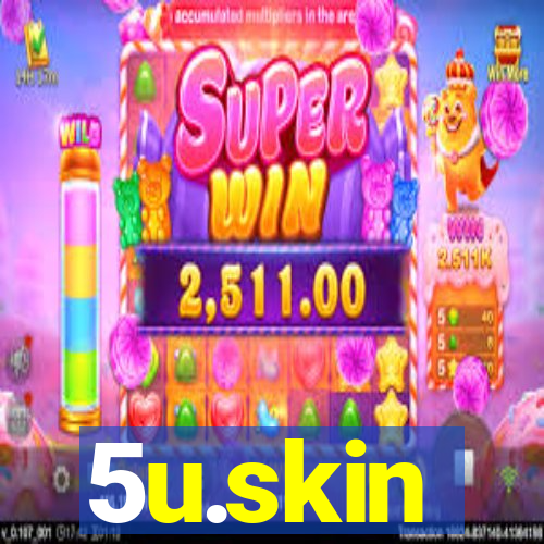 5u.skin