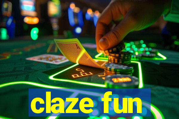 claze fun