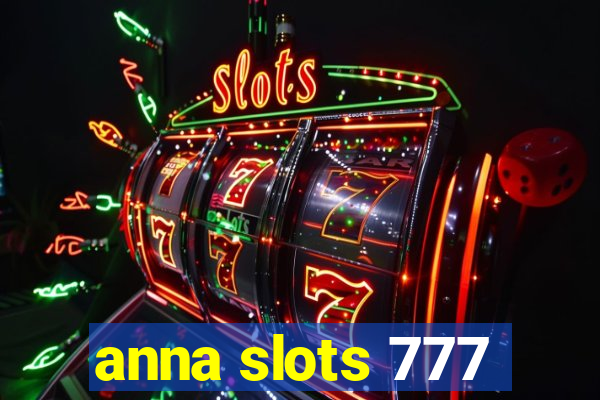 anna slots 777