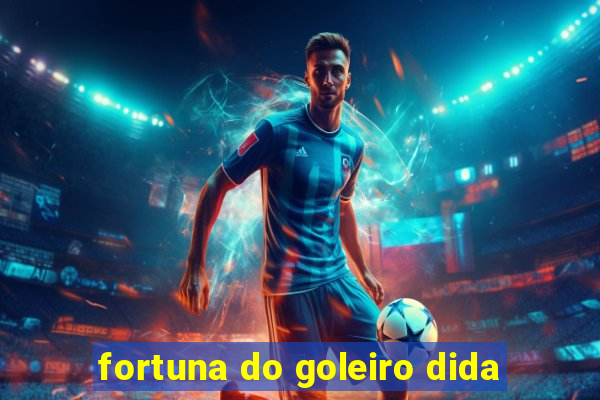 fortuna do goleiro dida