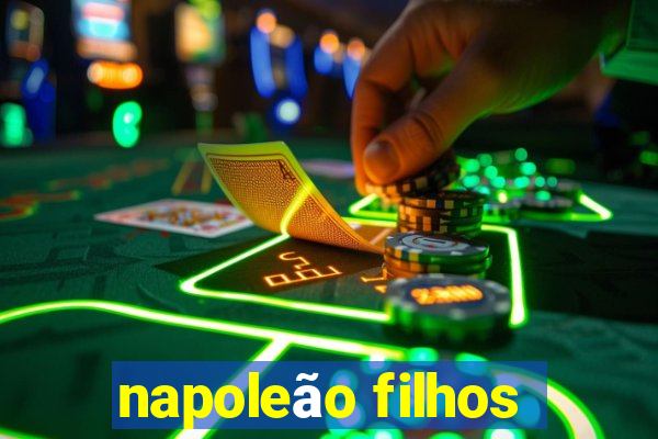 napoleão filhos