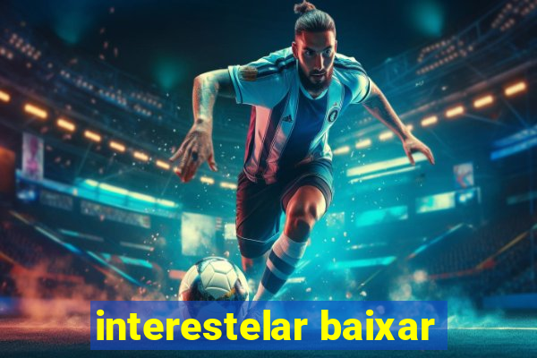 interestelar baixar