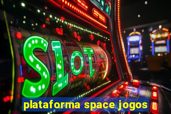 plataforma space jogos