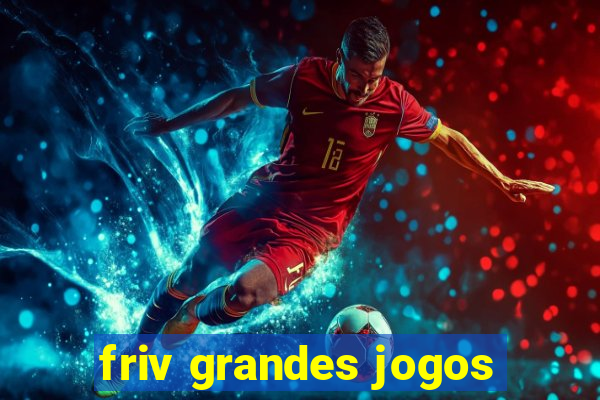 friv grandes jogos