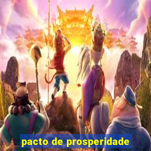 pacto de prosperidade