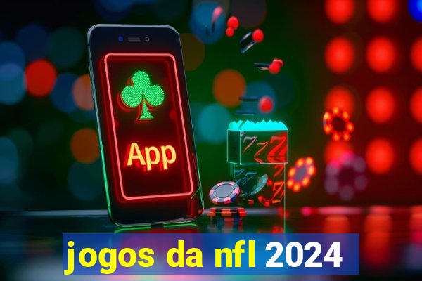 jogos da nfl 2024