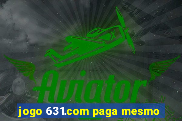 jogo 631.com paga mesmo