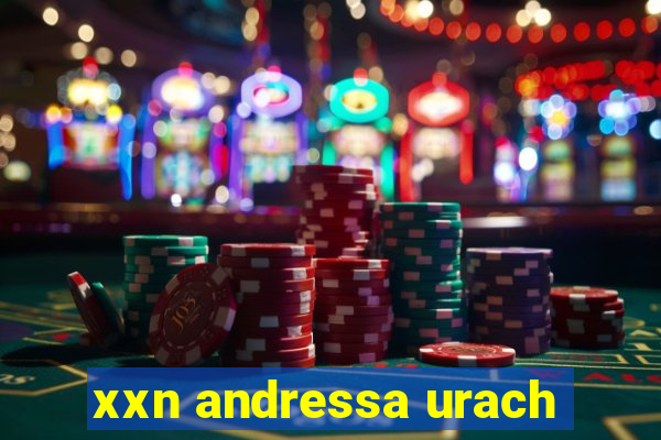 xxn andressa urach