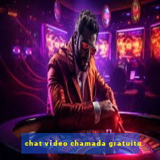 chat vídeo chamada gratuito