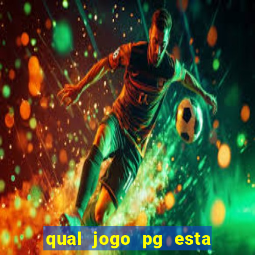 qual jogo pg esta pagando agora