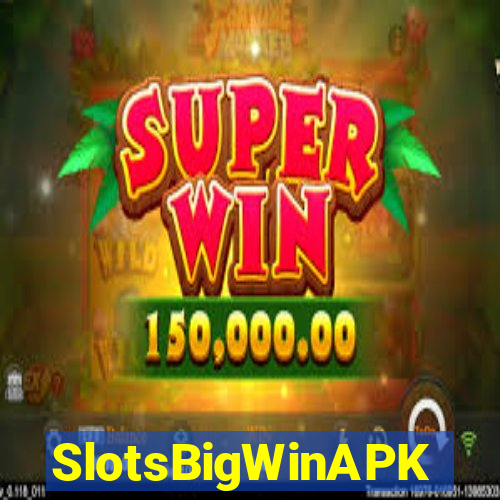 SlotsBigWinAPK