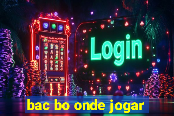 bac bo onde jogar