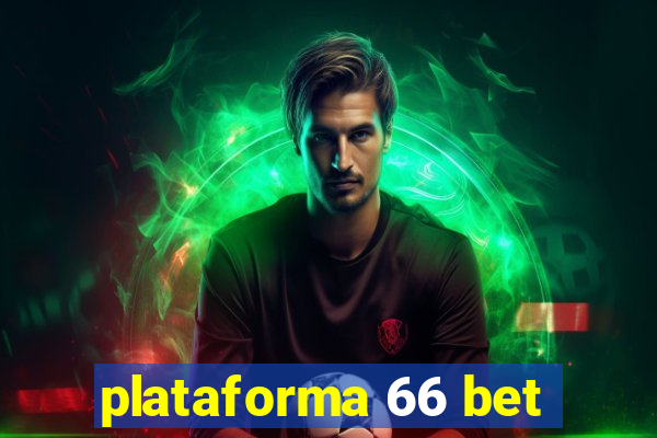 plataforma 66 bet