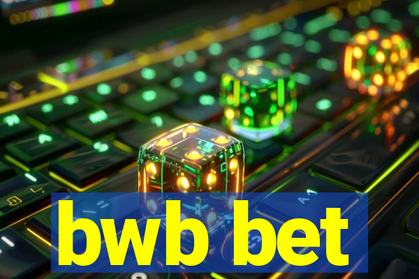 bwb bet