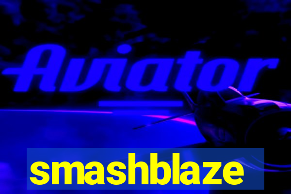 smashblaze