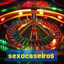 sexocaseiros